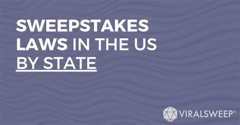 Sweepstakes Laws in the US by State .